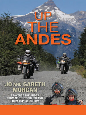 cover image of Up the Andes: Travel the Andes from North to South from Top to Bottom